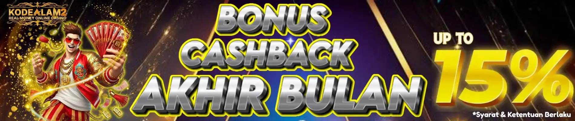 BONUS CASHBACK AKHIR BULAN HINGGA 15%